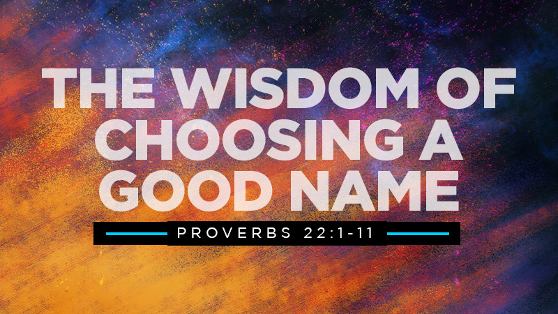 The Wisdom of Choosing a Good Name