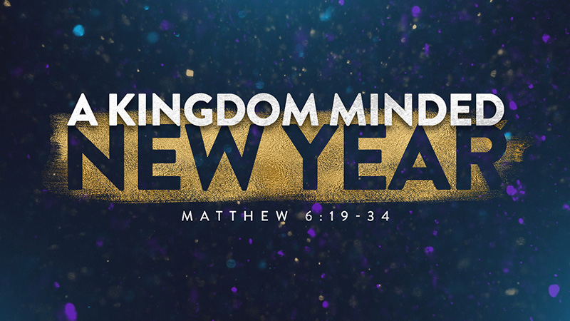 A Kingdom Minded New Year