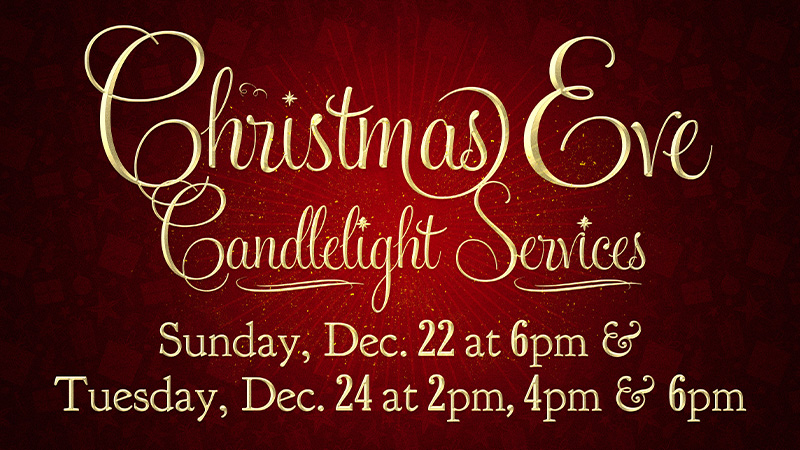 Christmas Eve Candlelight Services