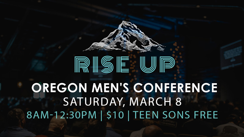 Rise Up Oregon Men's Conference 2025